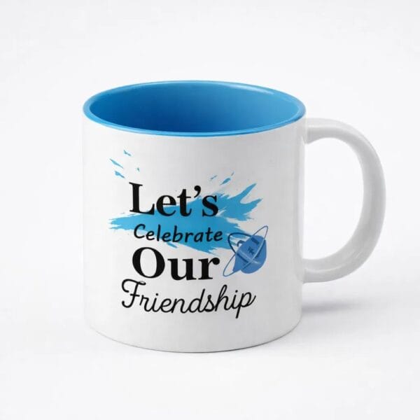 Let’s Celebrate Our Friendship Two-Tone Ceramic Coffee Mug